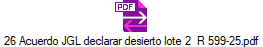 26 Acuerdo JGL declarar desierto lote 2  R 599-25.pdf