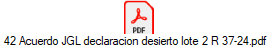 42 Acuerdo JGL declaracion desierto lote 2 R 37-24.pdf