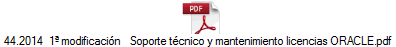 44.2014  1� modificaci�n   Soporte t�cnico y mantenimiento licencias ORACLE.pdf