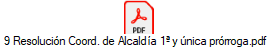9 Resoluci�n Coord. de Alcald�a 1� y �nica pr�rroga.pdf