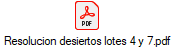 Resolucion desiertos lotes 4 y 7.pdf