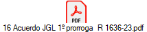 16 Acuerdo JGL 1 prorroga  R 1636-23.pdf