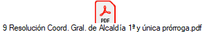 9 Resoluci�n Coord. Gral. de Alcald�a 1� y �nica pr�rroga.pdf
