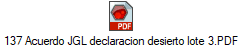 137 Acuerdo JGL declaracion desierto lote 3.PDF