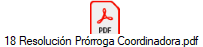 18 Resoluci�n Pr�rroga Coordinadora.pdf
