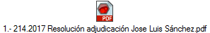1.- 214.2017 Resolución adjudicación Jose Luis Sánchez.pdf