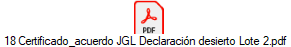 18 Certificado_acuerdo JGL Declaraci�n desierto Lote 2.pdf
