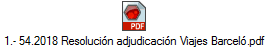 1.- 54.2018 Resoluci�n adjudicaci�n Viajes Barcel�.pdf