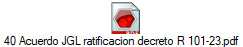 40 Acuerdo JGL ratificacion decreto R 101-23.pdf