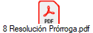 8 Resolucin Prrroga.pdf