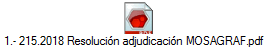1.- 215.2018 Resoluci�n adjudicaci�n MOSAGRAF.pdf