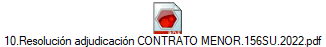 10.Resoluci�n adjudicaci�n CONTRATO MENOR.156SU.2022.pdf