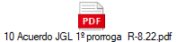 10 Acuerdo JGL 1º prorroga  R-8.22.pdf
