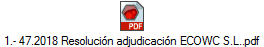 1.- 47.2018 Resoluci�n adjudicaci�n ECOWC S.L..pdf