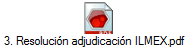 3. Resoluci�n adjudicaci�n ILMEX.pdf