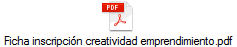 Ficha inscripcin creatividad emprendimiento.pdf