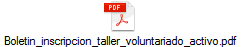 Boletin_inscripcion_taller_voluntariado_activo.pdf