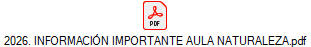 2026. INFORMACI�N IMPORTANTE AULA NATURALEZA.pdf