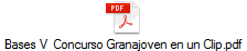 Bases V  Concurso Granajoven en un Clip.pdf