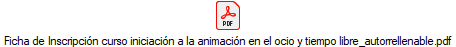 Ficha de Inscripcin curso iniciacin a la animacin en el ocio y tiempo libre_autorrellenable.pdf