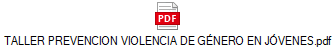 TALLER PREVENCION VIOLENCIA DE G�NERO EN J�VENES.pdf