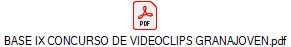 BASE IX CONCURSO DE VIDEOCLIPS GRANAJOVEN.pdf