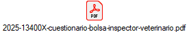 2025-13400X-cuestionario-bolsa-inspector-veterinario.pdf