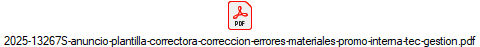 2025-13267S-anuncio-plantilla-correctora-correccion-errores-materiales-promo-interna-tec-gestion.pdf