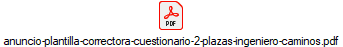 anuncio-plantilla-correctora-cuestionario-2-plazas-ingeniero-caminos.pdf