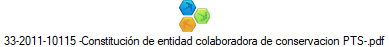 33-2011-10115 -Constituci�n de entidad colaboradora de conservacion PTS-.pdf