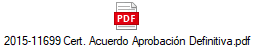 2015-11699 Cert. Acuerdo Aprobaci�n Definitiva.pdf