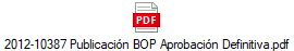 2012-10387 Publicaci�n BOP Aprobaci�n Definitiva.pdf