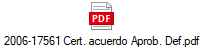 2006-17561 Cert. acuerdo Aprob. Def.pdf