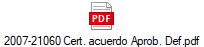 2007-21060 Cert. acuerdo Aprob. Def.pdf