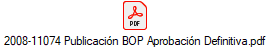 2008-11074 Publicaci�n BOP Aprobaci�n Definitiva.pdf