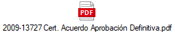 2009-13727 Cert. Acuerdo Aprobaci�n Definitiva.pdf