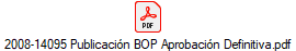 2008-14095 Publicaci�n BOP Aprobaci�n Definitiva.pdf