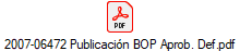 2007-06472 Publicaci�n BOP Aprob. Def.pdf