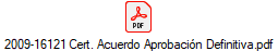 2009-16121 Cert. Acuerdo Aprobaci�n Definitiva.pdf