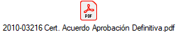 2010-03216 Cert. Acuerdo Aprobaci�n Definitiva.pdf