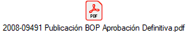 2008-09491 Publicaci�n BOP Aprobaci�n Definitiva.pdf