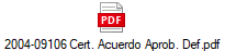 2004-09106 Cert. Acuerdo Aprob. Def.pdf