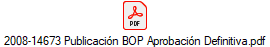 2008-14673 Publicaci�n BOP Aprobaci�n Definitiva.pdf