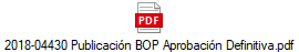 2018-04430 Publicaci�n BOP Aprobaci�n Definitiva.pdf