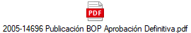 2005-14696 Publicaci�n BOP Aprobaci�n Definitiva.pdf