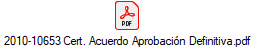 2010-10653 Cert. Acuerdo Aprobaci�n Definitiva.pdf