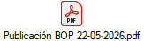 Publicaci�n BOP 22-05-2026.pdf