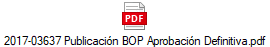 2017-03637 Publicacin BOP Aprobacin Definitiva.pdf