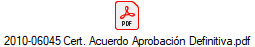2010-06045 Cert. Acuerdo Aprobacin Definitiva.pdf