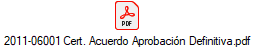 2011-06001 Cert. Acuerdo Aprobacin Definitiva.pdf